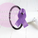 What You Need to Know About Testicular Cancer